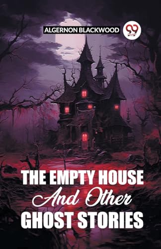 The Empty House And Other Ghost Stories von Double 9 Books